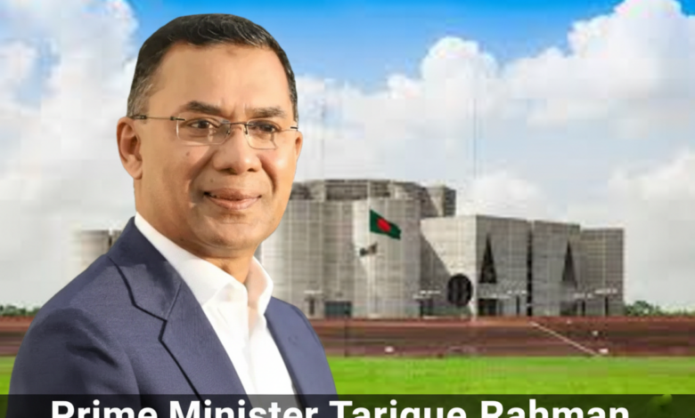 Prime Minister Tarique Rahman