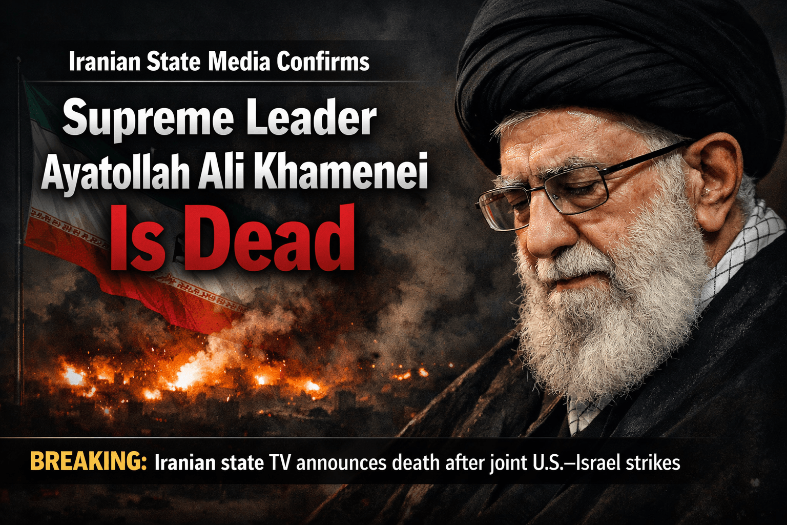 Supreme Leader Khamenei Is Dead